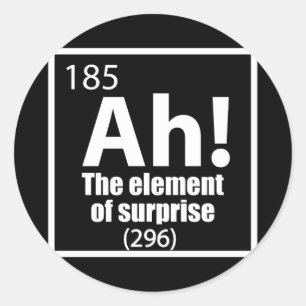 Ah! The Element of Surprise Funny Chemistry Joke Classic Round Sticker