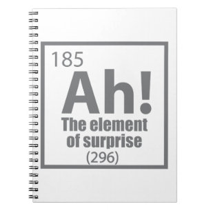 Ah! The Element of Surprise Funny Chemistry Joke Notebook