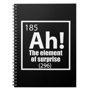 Ah! The Element of Surprise Funny Chemistry Joke Notebook
