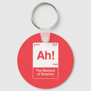 Ah The Element Of Surprise - Funny Chemistry Key Ring