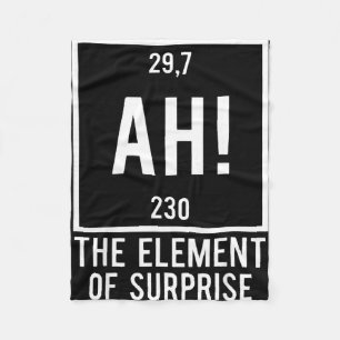 Ah the element of surprise funny chemistry pun fleece blanket