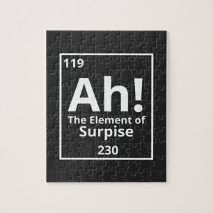 ah the element of surprise funny periodic table jigsaw puzzle