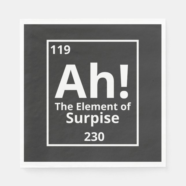ah the element of surprise funny periodic table napkin (Front)