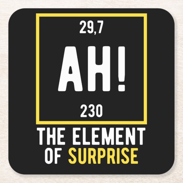 Ah The Element of Surprise Square Paper Coaster (Front)