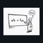 Aha! Funny STEM Cartoon Humour Math Science Joke Postcard<br><div class="desc">This fun postcard will make anyone's day! A humourous cartoon has a scientist at his whiteboard. As he finishes writing his equation "ah = ha, " he thinks with relief: "AHA!" Great for STEM students,  teachers,  researchers... or anyone!</div>