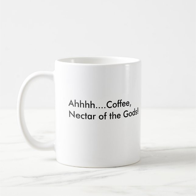 Ahhhh....Coffee, Nectar of the Gods!, Ahhhh....... Coffee Mug (Left)