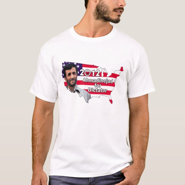 Ahmadinejad for Dictator 2012 - Men's T T-Shirt (Front)