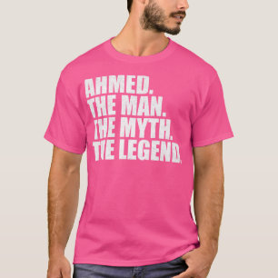 AhmedAhmed Name Ahmed given name T-Shirt