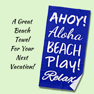 Ahoy Aloha Play Relax Blue & White Beach Towel