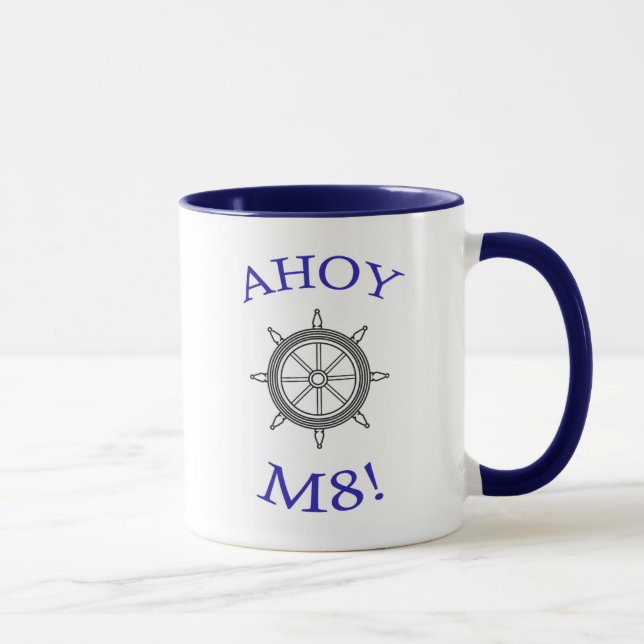 "AHOY M8!" mug (Right)