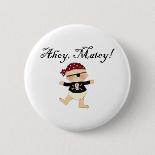 Ahoy Matey Baby Pirate Button