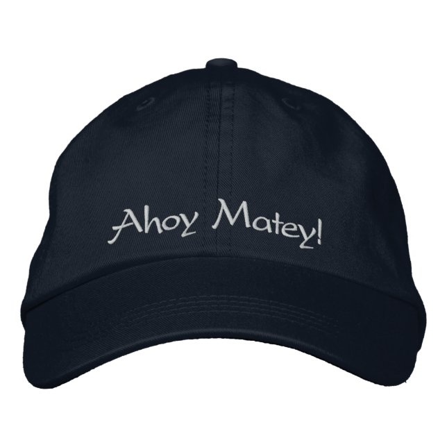 Ahoy Matey! For the Pirate in your life Navy Blue Embroidered Hat (Front)