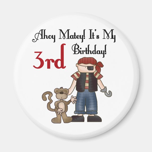 Ahoy Matey Pirate 3rd Birthday Tshirts and Gifts Magnet (Front)