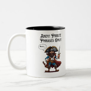 Ahoy! Pirate Phrases Only Two-Tone Coffee Mug