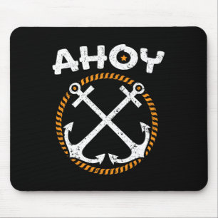 Ahoy Ship Captain Seafarer Nautical Sailor Boating Mouse Mat