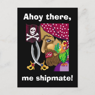 Ahoy there, me shipmate! postcard