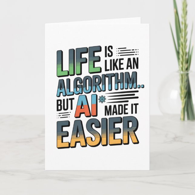 AI Algorithm Quote – Life Made Easier Card (Front)