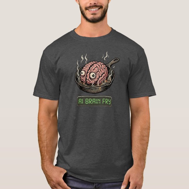 AI Brain Fry Funny Computer Programmer  T-Shirt (Front)