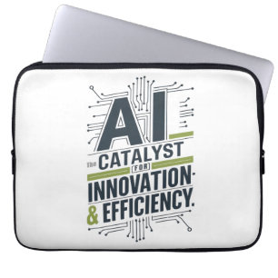 AI – Catalyst for Innovation & Efficiency Laptop Sleeve