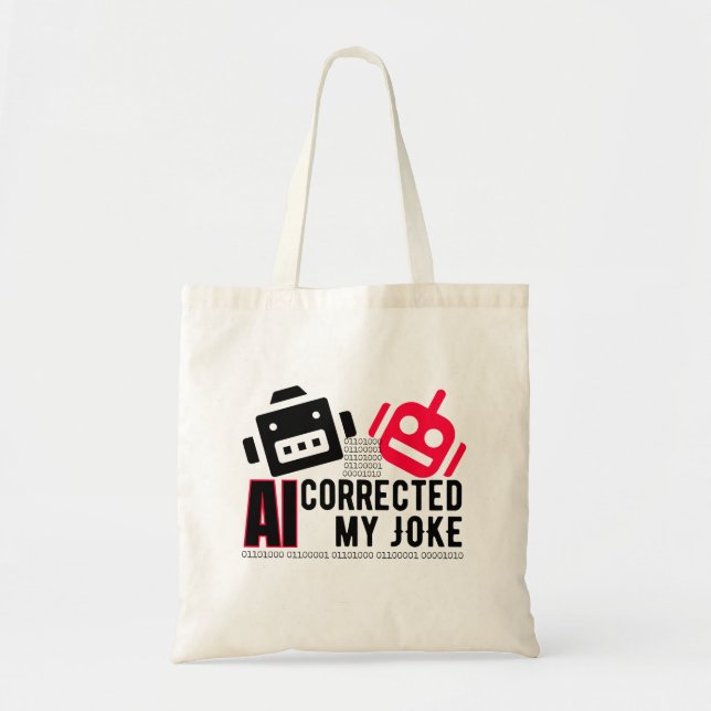 AI Corrected my Joke.w Tote Bag (Front)