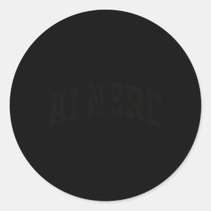 Ai Nerd Robot Engineers Ificial Intelligence Ai De Classic Round Sticker
