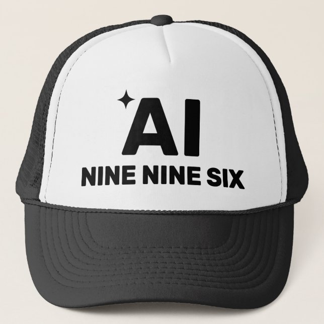 AI Nine Nine Six™ Trucker Hat (Front)