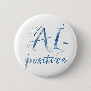 AI-Positive Text Art 6 Cm Round Badge