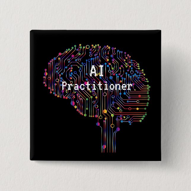 AI Practitioner of Artificial Intelligence Tech  15 Cm Square Badge (Front)