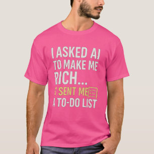 "AI Sent Me a To-Do List" Tee – Hustle Mode Act