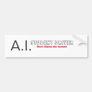 AI Student Driver Bumper Sticker