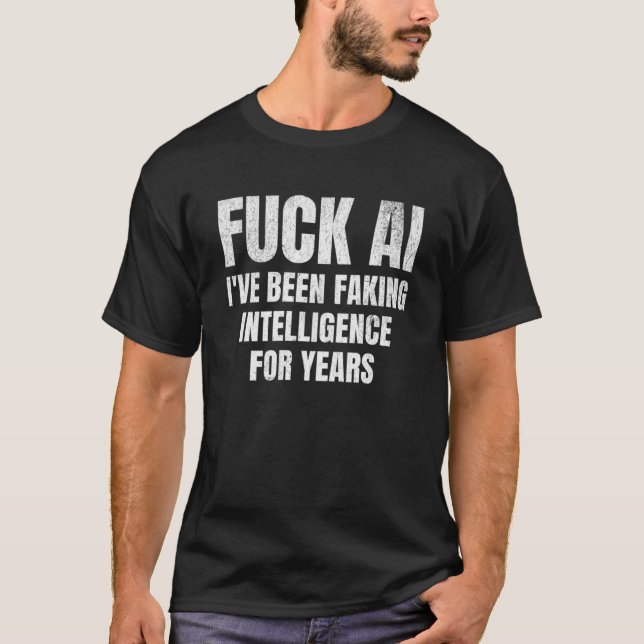 AI Swear Word Quote T-Shirt (Front)