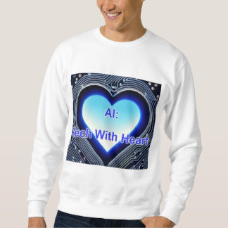 AI: Tech with Heart Men's White Sweatshirt