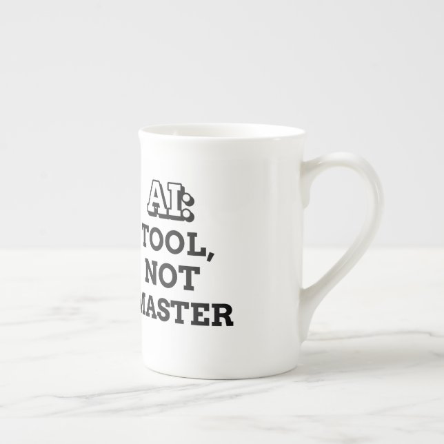 AI: Tool not master Bone China Mug (Right)