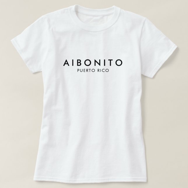 Aibonito Puerto Rico T Shirt (Design Front)
