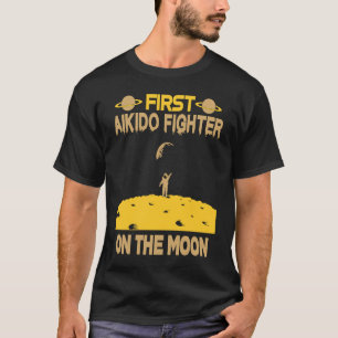 Aikido Fighter On The Moon T-Shirt