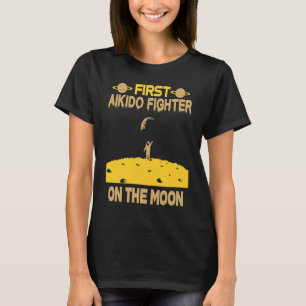 Aikido Fighter On The Moon T-Shirt