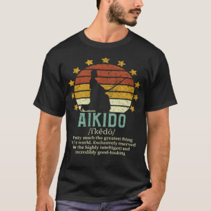 Aikido Funny Fake Definition Aikido Fighter Gift T-Shirt