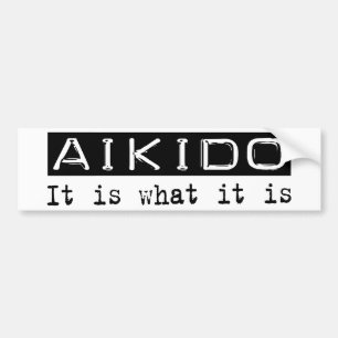 Aikido It Is Bumper Sticker
