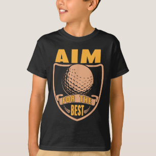 Aim For The Best Golf Motivation Retro Champion T-Shirt