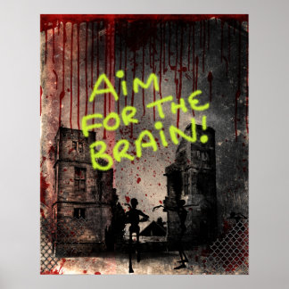Aim for the Brain! Poster