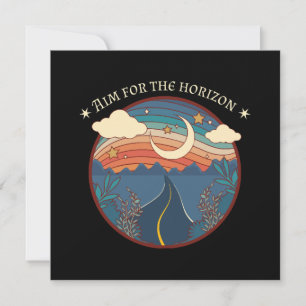 Aim for the horizon travel nature roadtrip invitation