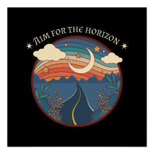 Aim for the horizon travel nature roadtrip poster