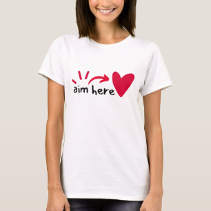 aim here T-Shirt