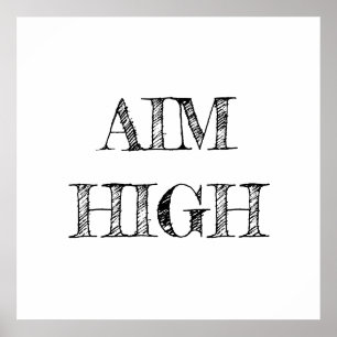 Aim High Minimalist Poster