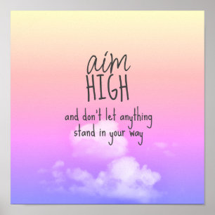 aim high quote sunrise colours clouds motivational poster
