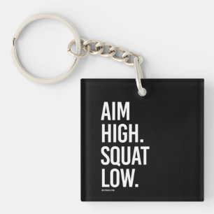 Aim High Squat Low -   Guy Fitness -.png Key Ring