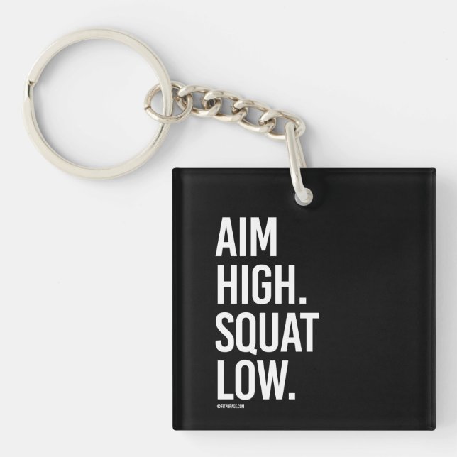 Aim High Squat Low -   Guy Fitness -.png Key Ring (Front)