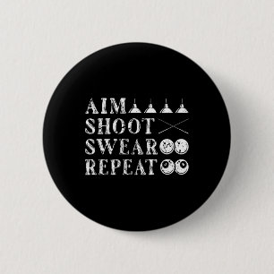 Aim Shoot Swear 8 Ball Pool Billiards 6 Cm Round Badge
