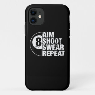 aim shoot swear repeat 8 ball pool billiards playe iPhone 11 case