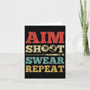 Aim Shoot Swear Repeat 8 Ball Pool Player Billiard Card